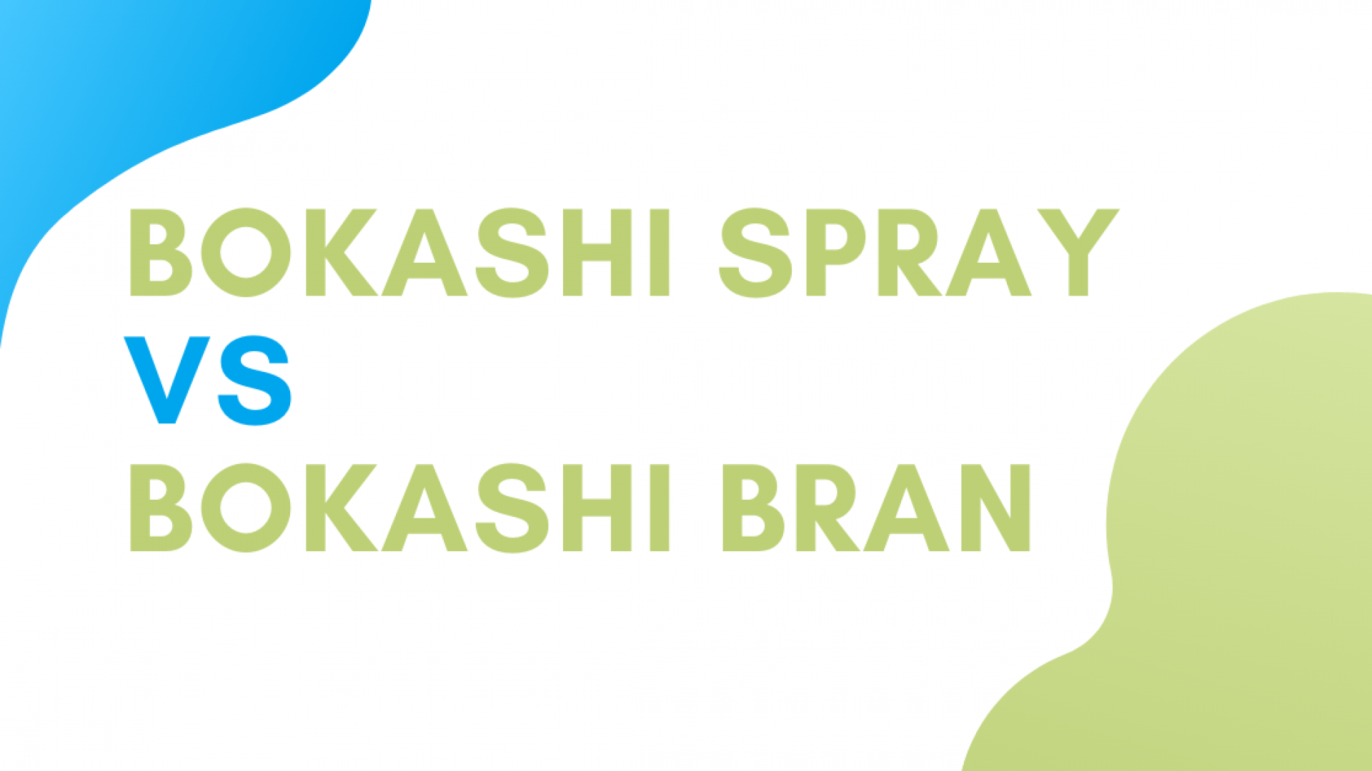 Bokashi Spray vs Bran: What’s Best?