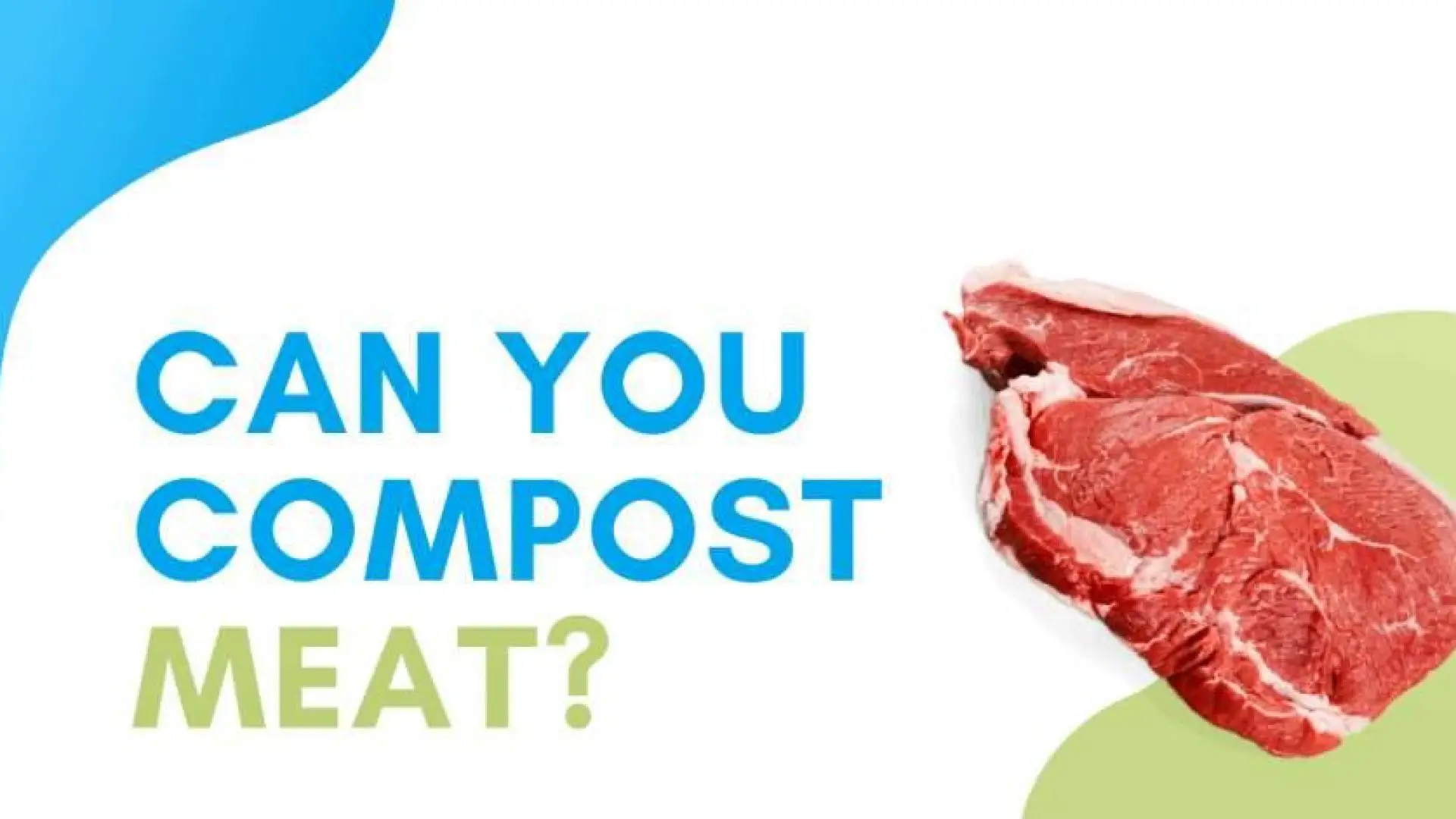 Can You Compost Meat?